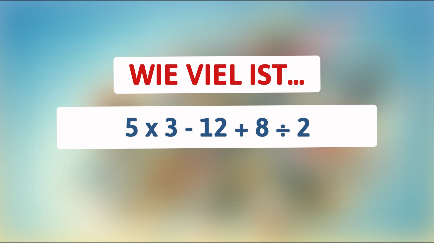 Nur 1% können diese mathematische Herausforderung lösen: Traust du dich, die Antwort zu finden?"